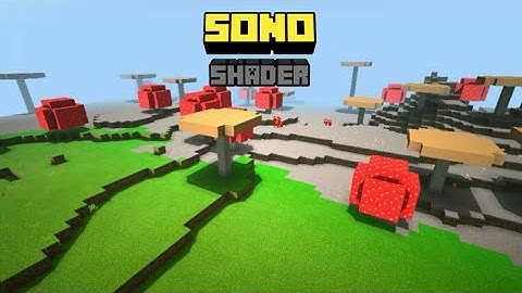 [REMAKE]SONO SHADER|SHADER FOR MCPE 1.11-1.14|PART 3