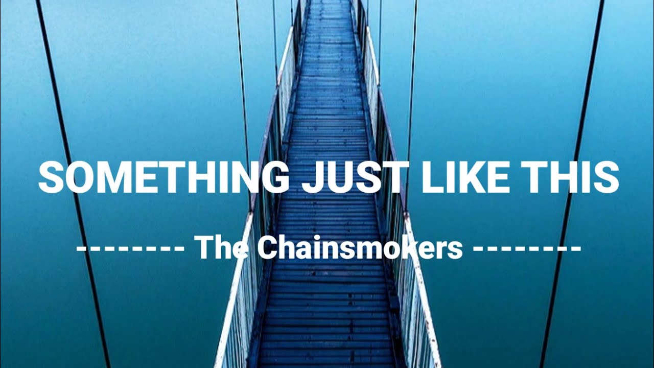 The Chainsmokers Something Just Like This Female Version Lyrics Youtube