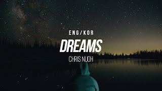 [한글/ENG] Chris Nuoh - Dreams l Live Acoustic ver. (Lyrics)