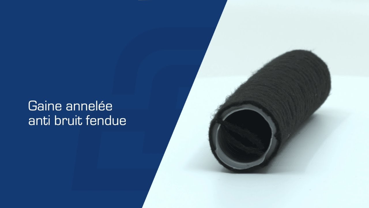 Gaine annelée fendue anti-bruit - tuto produit 