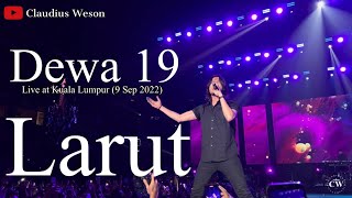 Dewa 19 Live At Kuala Lumpur 2022: Larut