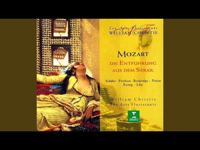 Mozart - L'Enlèvement au Sérail: O, wie will ich triumphieren : A.Ewing / Arts Florissants / W.Christie