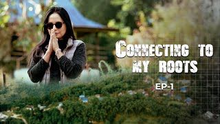 Connecting To My Roots || Ep.1 || Dhungesanghu Taplejung || MalVika Subba