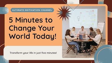 5 Minutes to Change Your World Ultimate