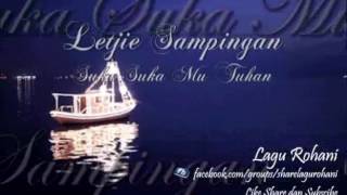 Suka Suka Mu Tuhan - Letjie Sampingan