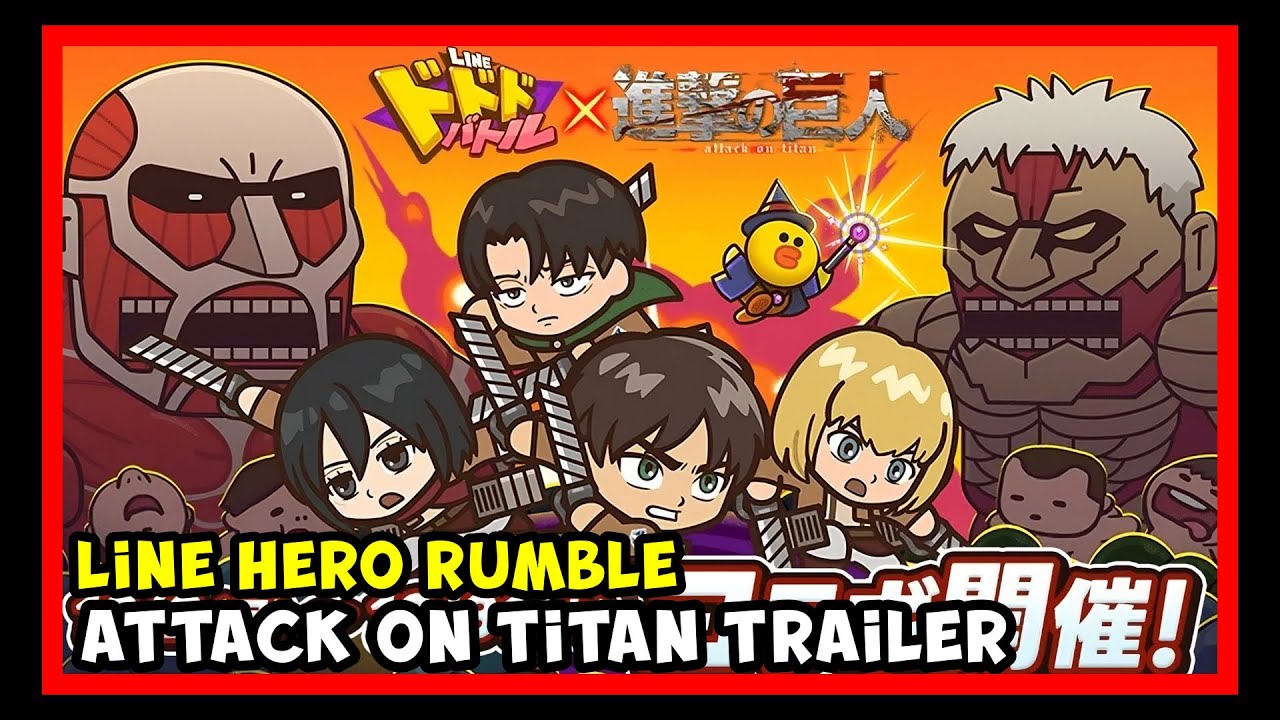 LINE Hero Rumble x Attack on Titan [LINE ドドドバトル x 進撃の巨人] (Mobile ...