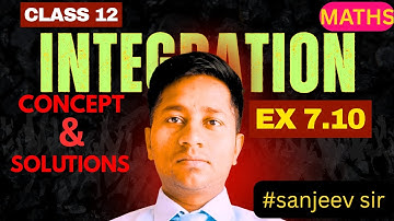 Definite Integrals class 12 | Integration Class 12 | Class 12 Definite Integrals Ex 7.10 |