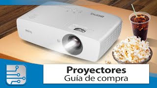 Guía para comprar un proyector según tus necesidades