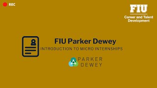 FIU Parker Dewey Part 1: Introduction to Micro Internships
