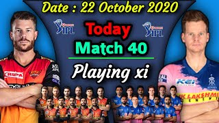 IPL 2020 - Match 40 | Rajasthan Royals vs Sunrisers Hyderabad Playing xi | SRH vs RR Playing 11