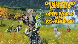 CHIMERALAND (Global) Open world MMO for iOs/Android - expected release 2022