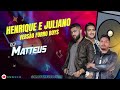 Henrique e juliano   verso forro boys   dj mattheus  cd completo com as melhores  s remix