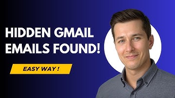 How to Find Hidden Emails in Gmail - Secret Folders Revealed!