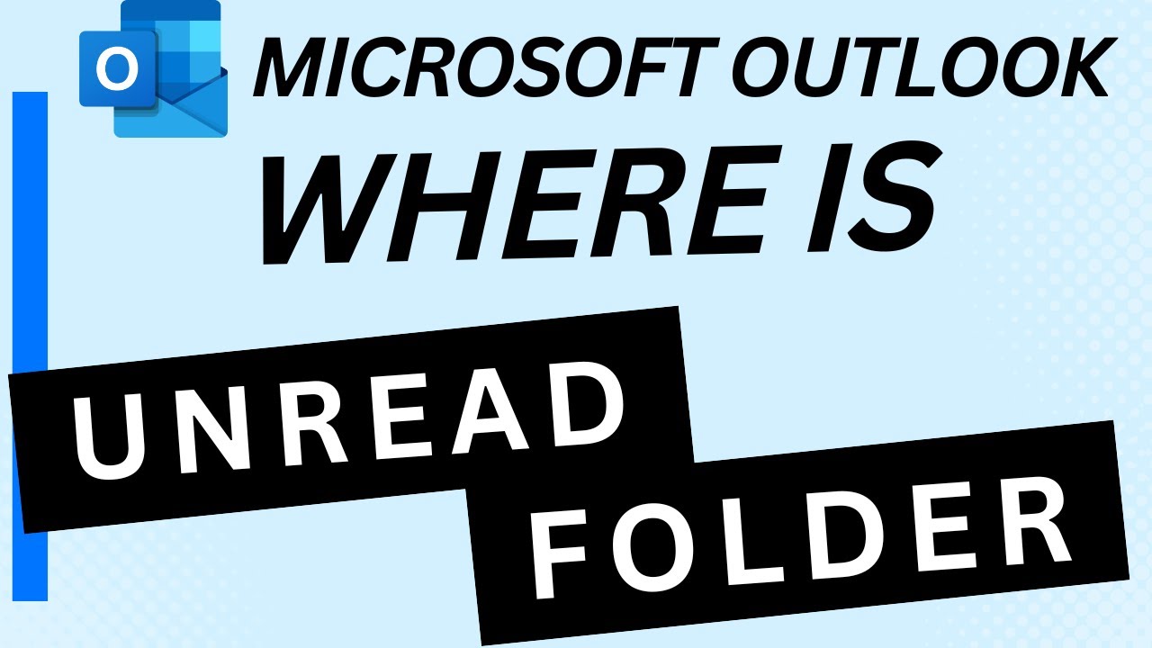Where Is Unread Folder In Outlook YouTube