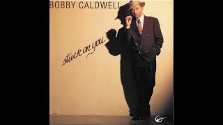Watch Bobby Caldwell Stuck On You video