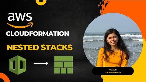 AWS CloudFormation: Nested Stacks