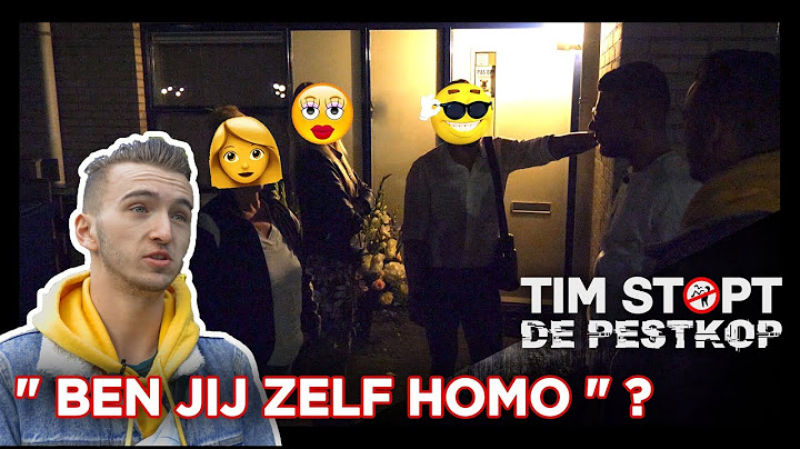 TIM STOPT DE PESTKOP - PESTER DIE MET HOMO SCHOLD WAS ZELF AL DIE TIJD HOMO! #afl4