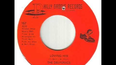 The Delfonics Loving Him