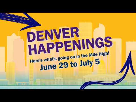 Denver Happenings - June 29, 2026