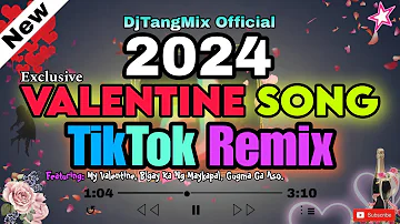[NEW] VALENTINE SONG REMIX 2024 | TIKTOK LOVESONG REMIX | MY VALENTINE SONGS REMIX FT. DJTANGMIX ❤️💓