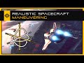 Realistic Spacecraft Maneuvering