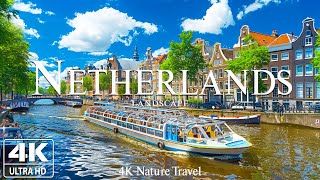 Netherlands 4K Amazing Nature Film - Peaceful Piano Music - Travel Nature