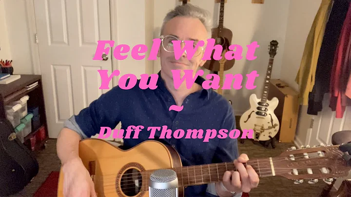 Feel What You Want - Duff Thompson (Cover by James...