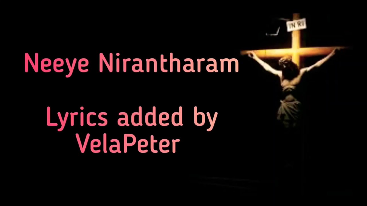 Neeye Nirantharam - Tamil Christian Songs (English Lyrics) - YouTube