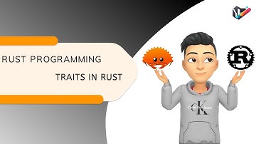 RUST PROGRAMMING | 57. TRAITS IN RUST | RUST GUIDE