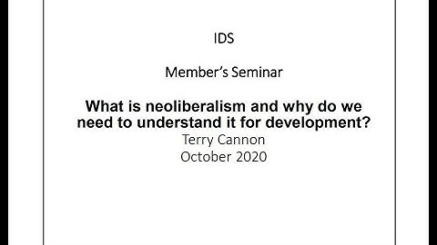 Neo-liberalism - what is it and why is it crucial to understand for development? part one