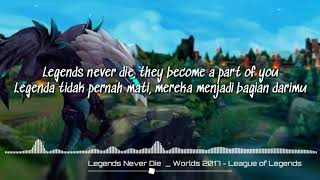 Legends Never Die - LIRIK DAN LIRIK TERJEMAHAN INDONESIA [NRM Relase]