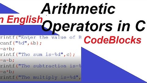 Arithmetic Operators In C Programming on CodeBlocks IDE