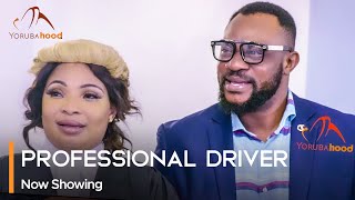 Professional Driver - Latest Yoruba Movie 2023 Drama Odunlade Adekola | Yemi Solade | Laide Bakare