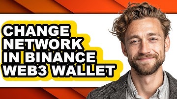 How to Change Network in Binance Web3 Wallet (full Guide)