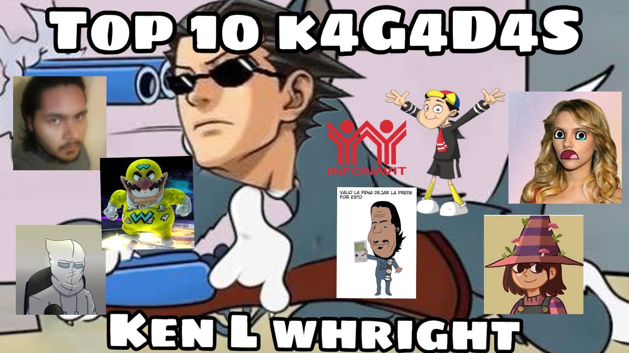 TOP 10 K4G4D4S DE KEN L WHRIGHT (resubido)
