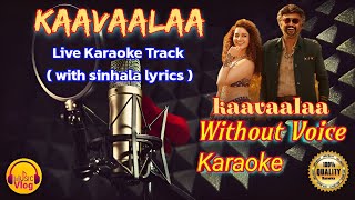 Kaavaalaa Live Karaoke Track With Sinhala Lyrics - kaavaalaa without voice karaoke live show 2023