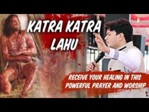 Ll Katra Katra lahu ll ankur Narula ministry song
