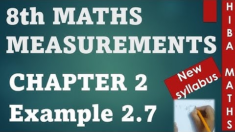 8th maths chapter 2 example 2.7 | Measurements | tn samacheer hiba maths