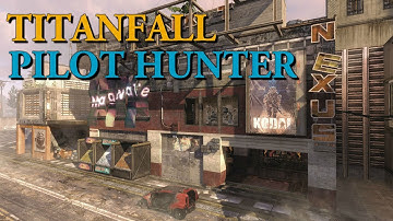 Titanfall Pubs: Nexus Pilot Hunter (Spitfire LMG + Active Radar Pulse)