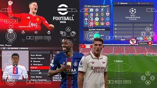 EFOOTBALL PES 2026 PPSSPP Android Offline Full Update UCL &amp; League Kits 25/26 Season 4k Graphics