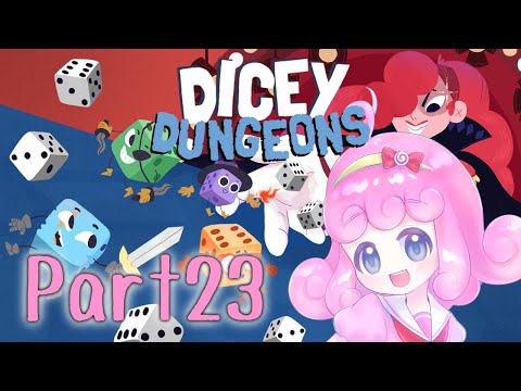 【Dicey Dungeons】戦略系サイコロバトル Par23 【Vtuber/宮越れいむ】