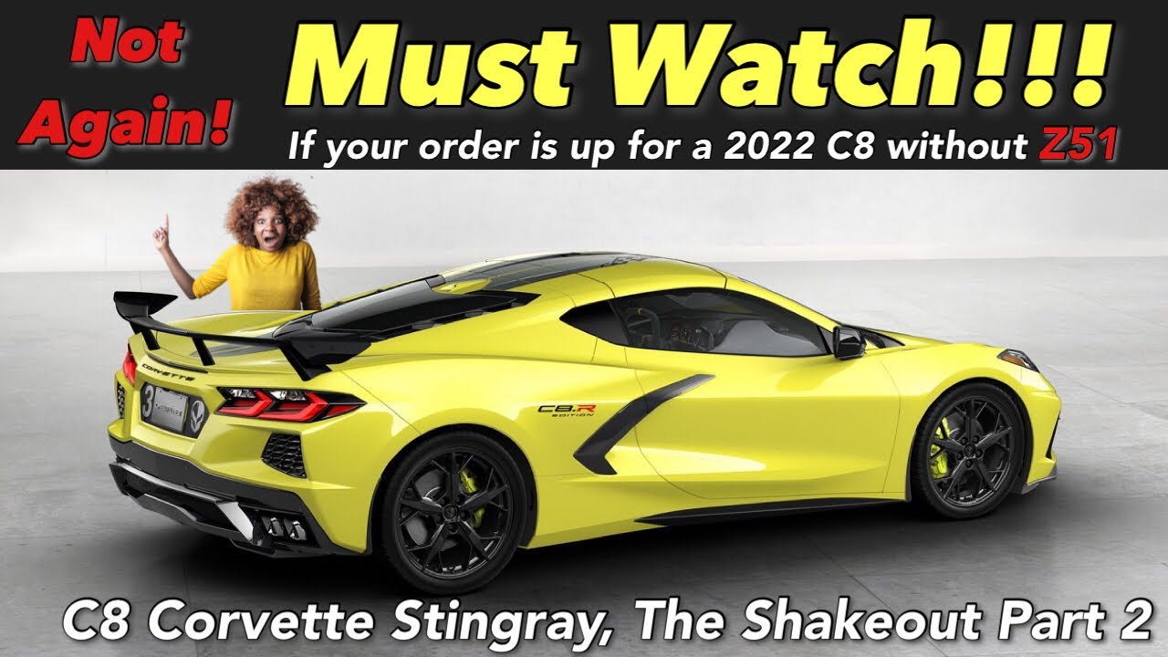 2022 C8 Corvette Z51 Orders Only? | C8 Corvette Update What’s Next?