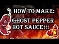 How to Make "Ghost Pepper" Hot Sauce! CRAZY HEAT!!! | LucasGrowsBest