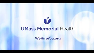 UMass Memorial Health: We Hire You