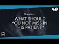 60 Seconds of Echo Teaching Question: What should you NOT miss in this patient?