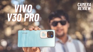 Vivo V30 Pro Camera Review by a Photographer | Camera Magic