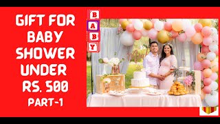 Gift for Baby Shower Under Rs  500 Part 1 | Best gifts for Baby Shower I Baby Shower Gift Ideas