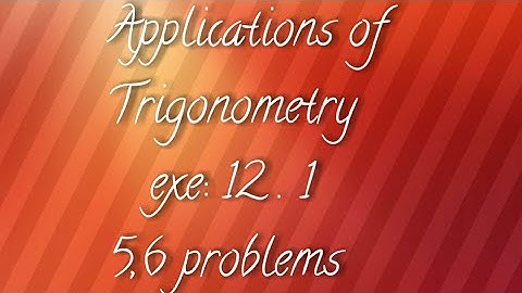 A.P/T.S 10th maths- Applications of Trigonometry - exe: 12 .1 - 5,6 problems