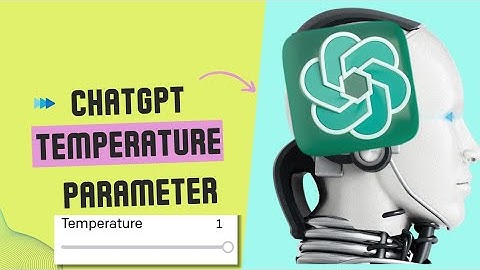 What is the ChatGPT Temperature parameter? Optimize Your AI Experience