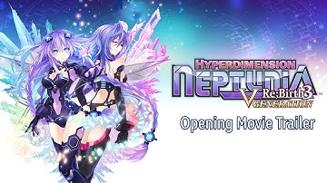 Hyperdimension Neptunia™ Re;Birth3: V Generation | Opening Movie Trailer | PS4®